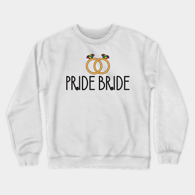 Pride Bride Crewneck Sweatshirt by yeoys